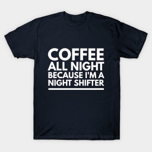 NURSE NIGHT SHIFTER T-Shirt